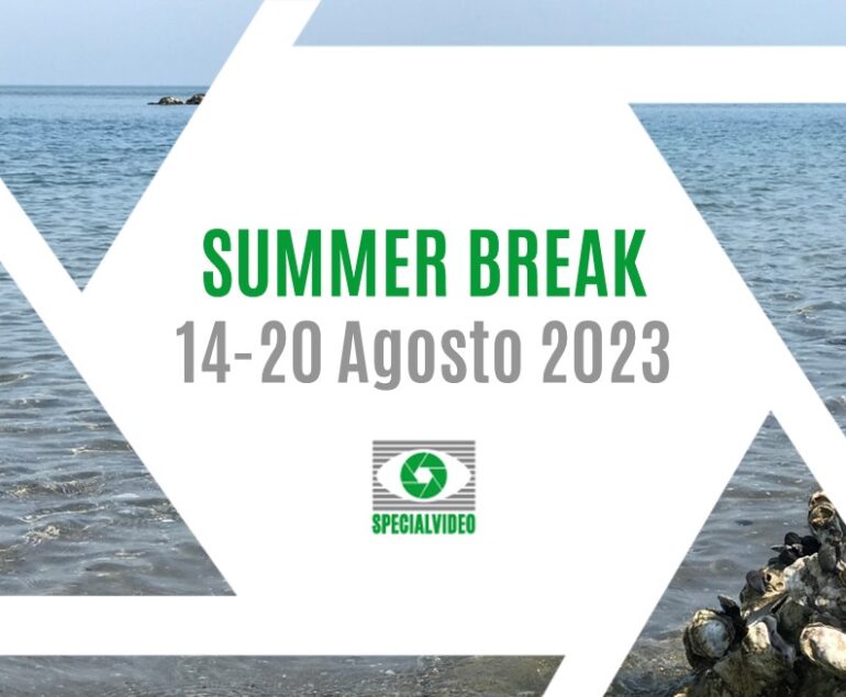 SUMMER BREAK 14-20 Agosto 2023